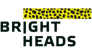 BRIGHT HEADS