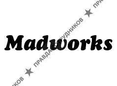 Madworks