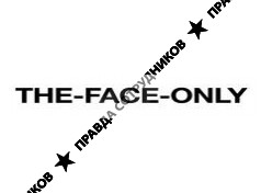 «THE FACE ONLY»