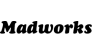 Madworks