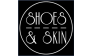 Shoes & Skin