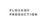 PLOSKOV PRODUCTION