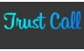 TRUST CALL